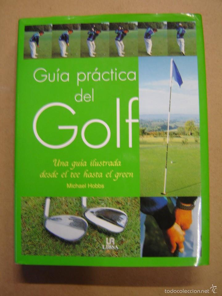 Libros: Gu&iacute;a pr&aacute;ctica del Golf - Michael Hobbs - Foto 1