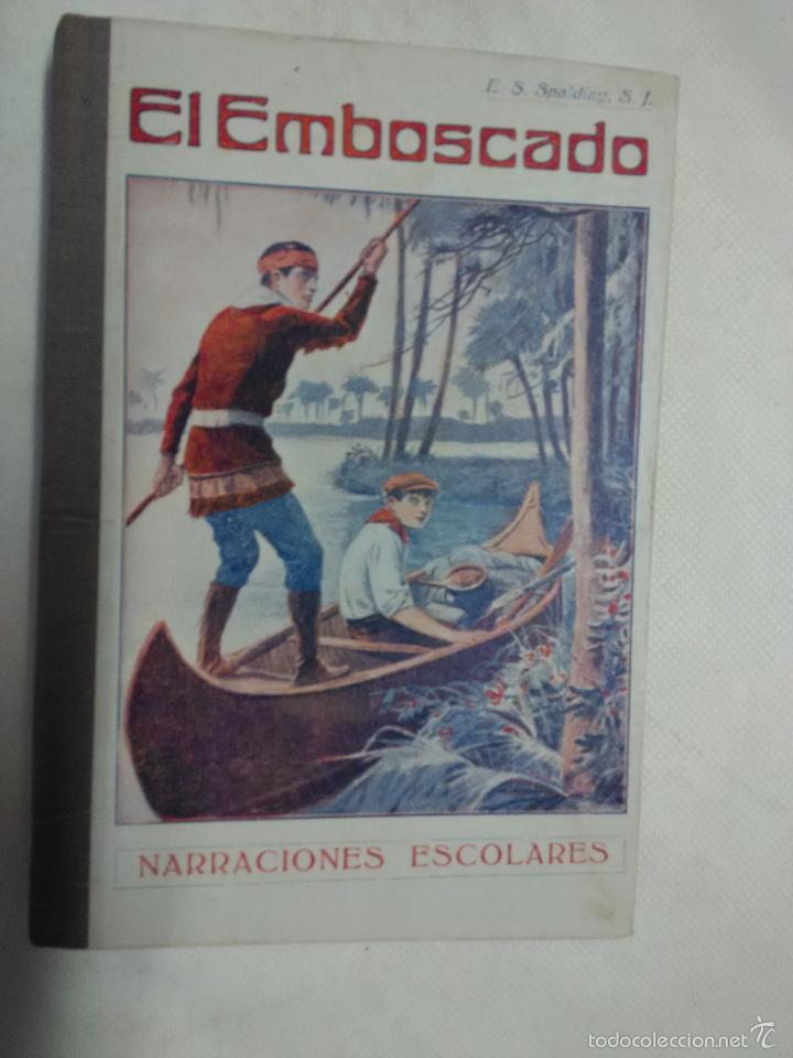 Libros: narraciones escolares. E.S.Spalding.  El emboscado - Foto 1