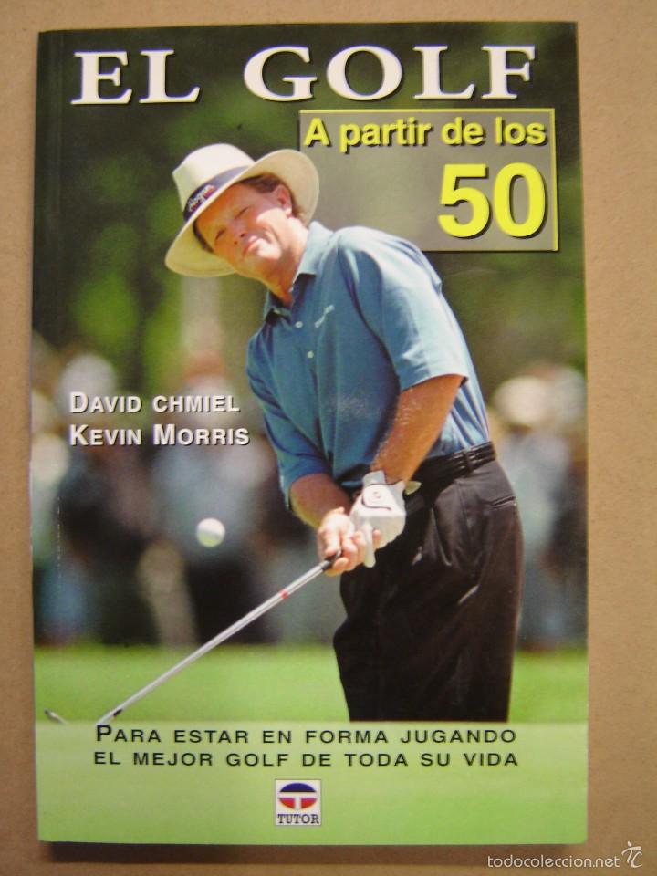 Libros: El golf a partir de los 50 - David Chmiel y Kevin Morris - Foto 1