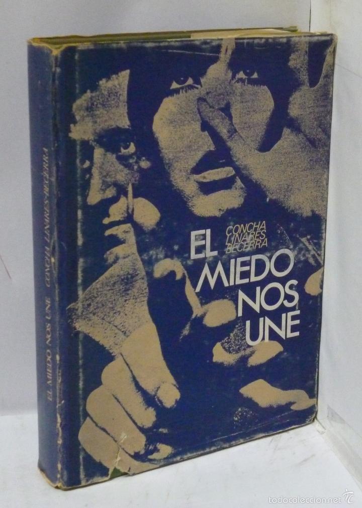 Libros: EL MIEDO NOS UNE - Linares Becerra, Concha - Foto 1