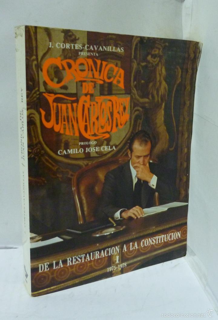 Livros em segunda m&atilde;o: CRONICA DE JUAN CARLOS REY; de la restauracion a la constitucion (1975-1978) - Cortes-Cavanillas, J