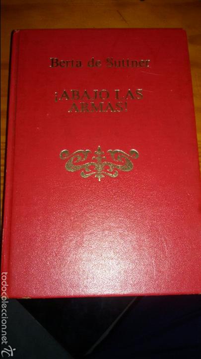 Libros: &iexcl;abajo las armas! Autora berta de suttner - Foto 1