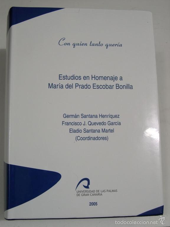 books: Con quien tanto queria; Estudios en homenaje a Maria del Prado Escobar Bonill - VV. AA.