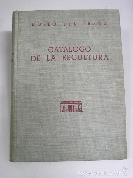 Libros: MUSEO DEL PRADO - CATALOGO DE LA ESCULTURA - Blanco, Antonio - Foto 1