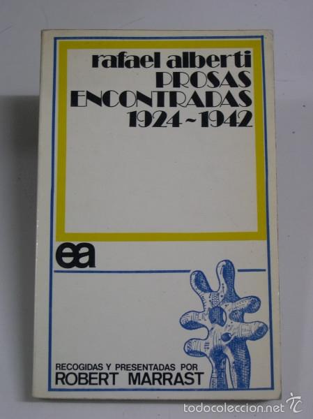 Libros: PROSAS ENCONTRADAS 1924-1942 - Alberti, Rafael - Foto 1
