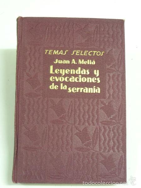 books: LEYENDAS Y EVOCACIONES DE LA SERRANIA - Melia, Juan A