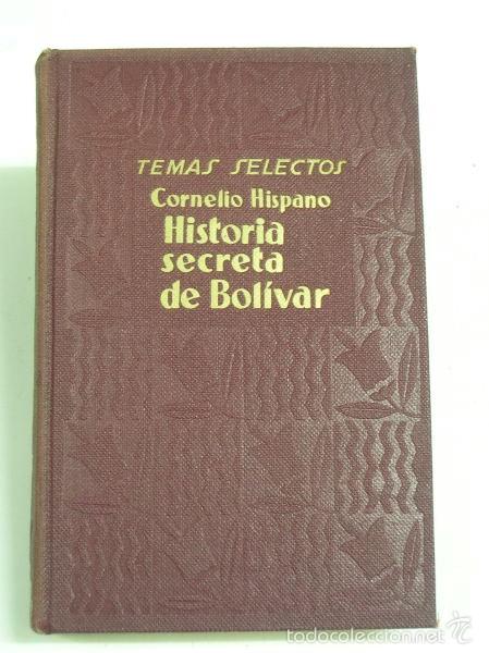 Libros: HISTORIA SECRETA DE BOLIVAR - Hispano, Cornelio - Foto 1