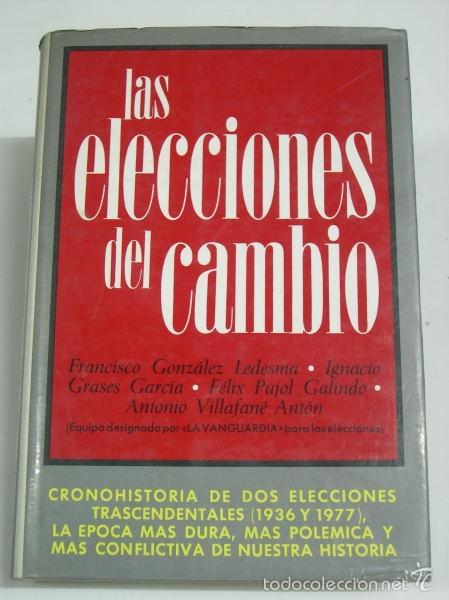 Libros: LAS ELECCIONES DEL CAMBIO - VV. AA. - Foto 1
