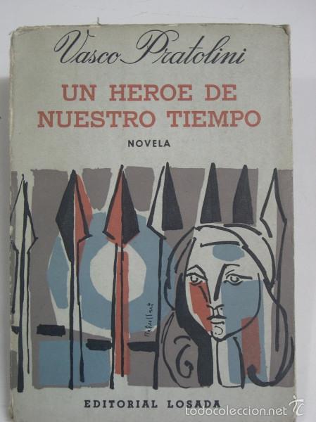 Libros: UN HEROE DE NUESTRO TIEMPO - Pratolini, Vasco - Foto 1