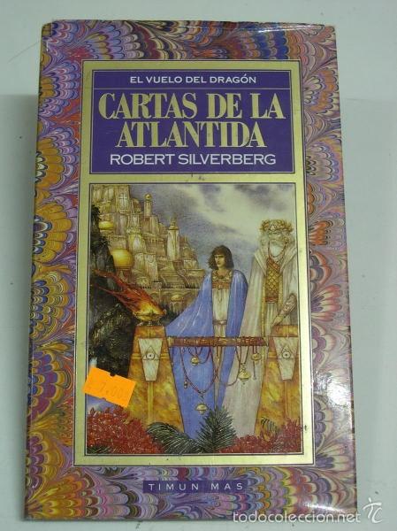 Libros: CARTAS DE LA ATANTIDA. ( EL VUELO DEL DRAG&Oacute;N) - Silverberg, Robert - Foto 1