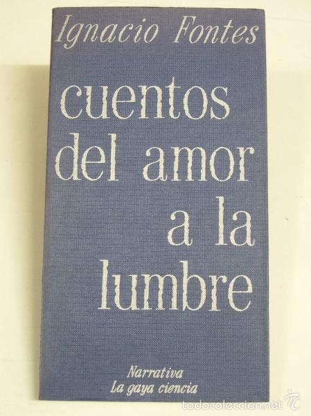 Libros: CUENTOS DEL AMOR A LA LUMBRE - Fontes, Ignacio - Foto 1
