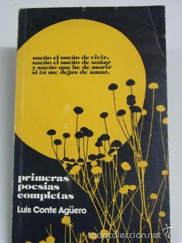 books: PRIMERAS POESIAS COMPLETAS - Conte Ag&uuml;ero, Luis