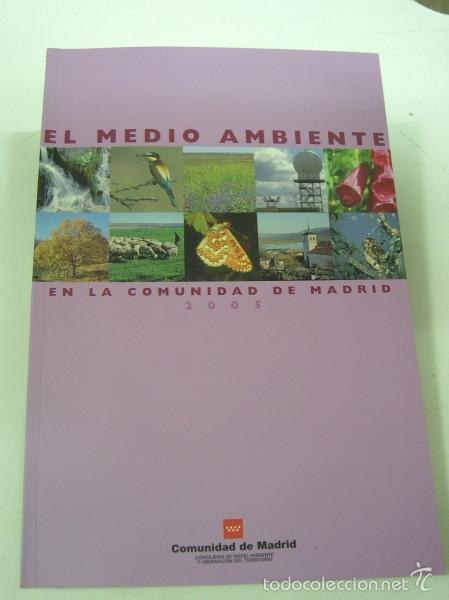 books: EL MEDIO AMBIENTE EN LA COMUNIDAD DE MADRID. 2005 - VV. AA.