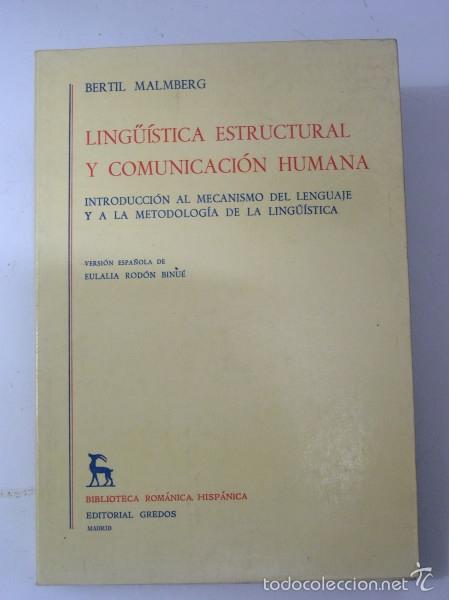Libros: LING&Uuml;ISTICA ESTRUCTURAL Y COMUNICACION HUMANA. Introduccion al - Malmberg, Bertil - Foto 1