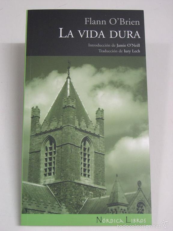 Libros: LA VIDA DURA - O Brien, Flann - Foto 1