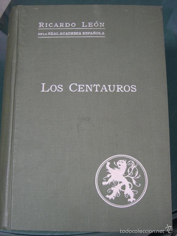 Libros: LOS CENTAUROS. (Obras Completas VII) - Le&oacute;n, Ricardo - Foto 1