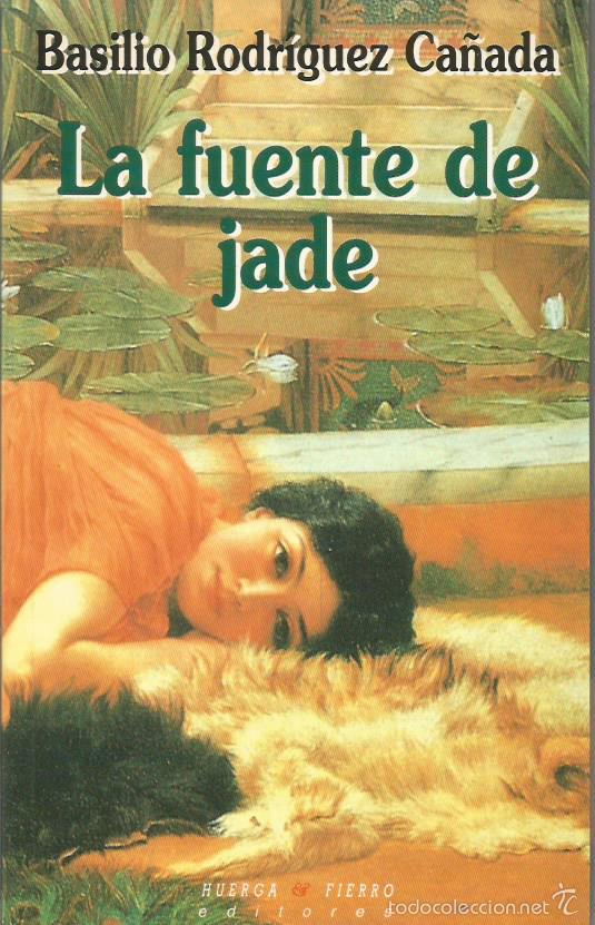 Libros: LA FUENTE DE JADE - Rodr&iacute;guez Ca&ntilde;ada,Basilio - Foto 1