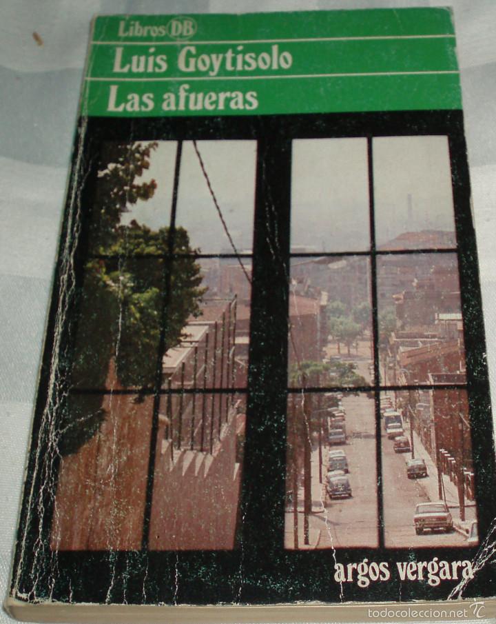 Libros: Las afueras  Luis Goytisolo  editorial argos vergara - Foto 1