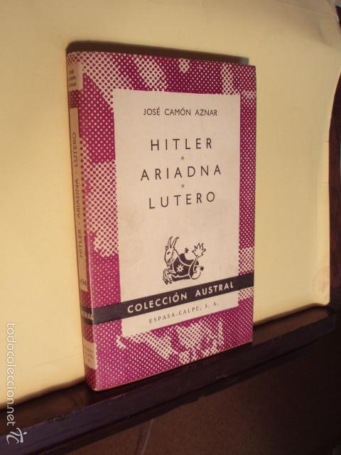 Libros: Hitler. Ariadna. Lutero - CAM&Oacute;N AZNAR, Jos&eacute; - Foto 1