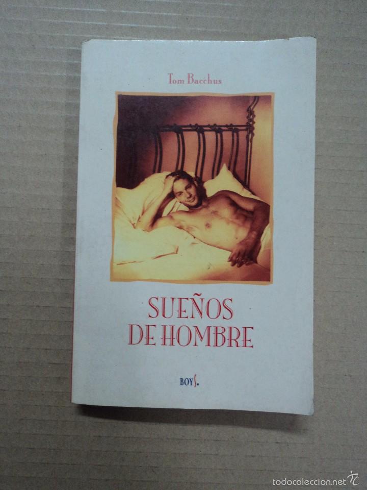 Libros: Sue&ntilde;os de Hombre - Tom Bacchus - Foto 1