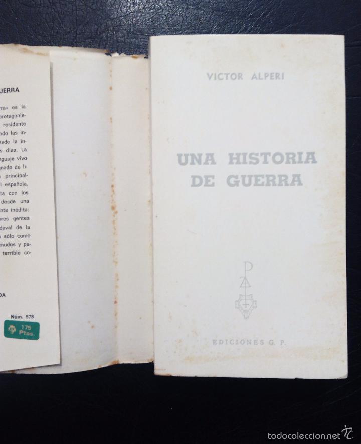 Libros: UNA HISTORIA DE GUERRA - V&Iacute;CTOR ALPERI - 1978. - Foto 5