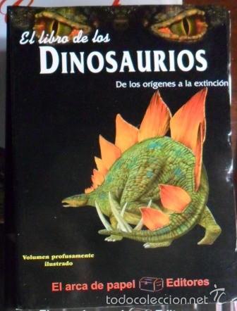 Libros: El libro de los dinosaurios, de los or&iacute;genes a la extenci&oacute;n, Jos&eacute; Antonio Sol&iacute;s - Foto 1