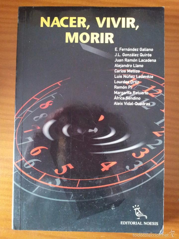 Libros: NACER, VIVIR, MORIR -- VV.AA - Foto 1