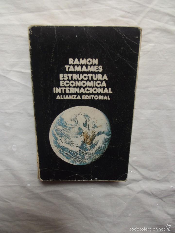 Libros: ESTRUCTURA ECONOMICA INTERNACIONAL DE RAMON TAMAMES - Foto 1