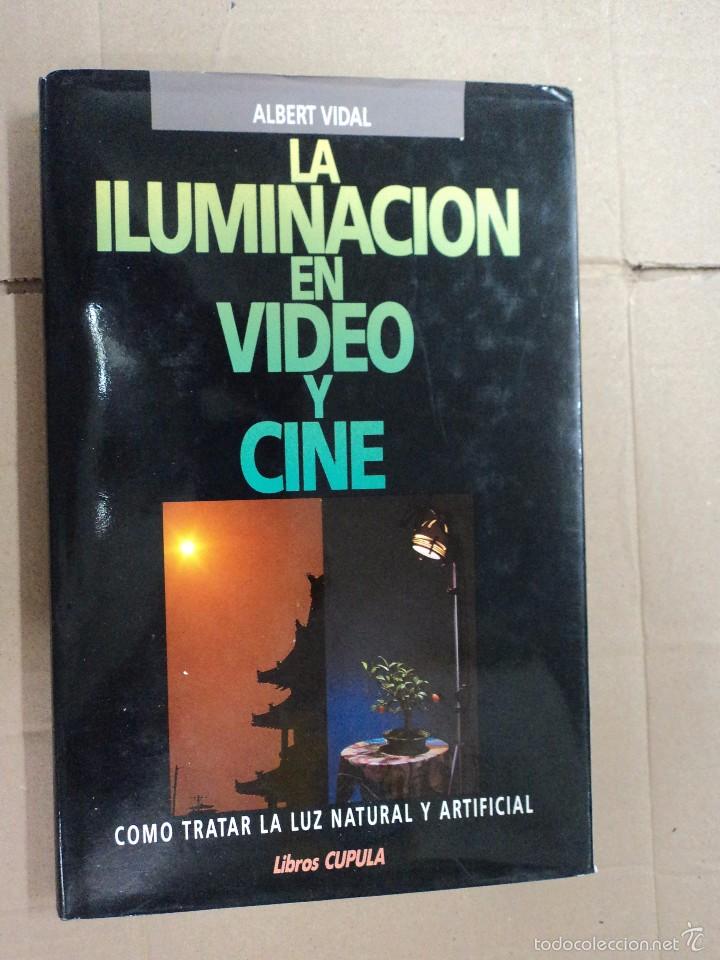 Libros: La iluminaci&oacute;n en video y cine - Albert Vidal - Foto 1