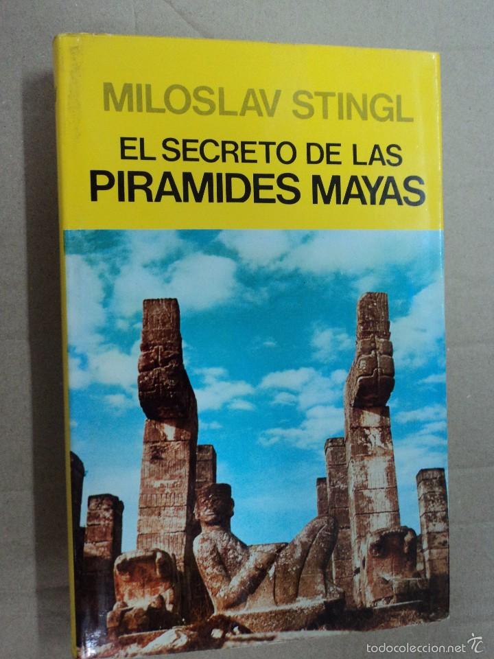 Libros: El secreto de las piramides Mayas - Miloslav Stingl - Foto 1