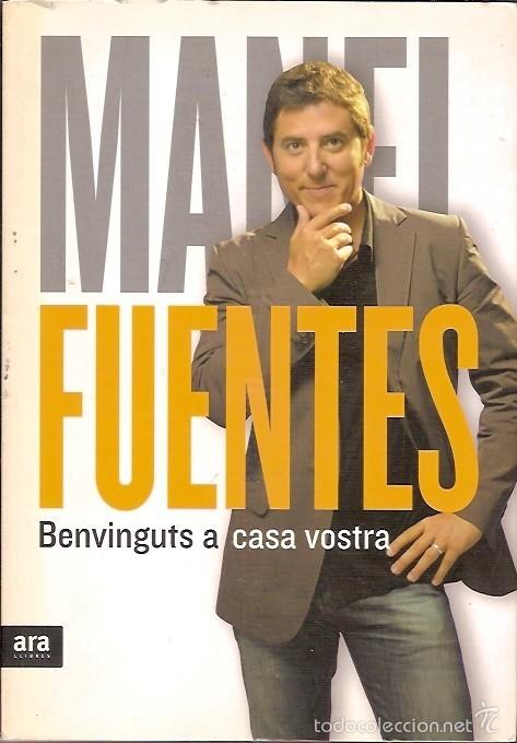 books: BENVINGUTS A CASA VOSTRA MANEL FUENTES ARA