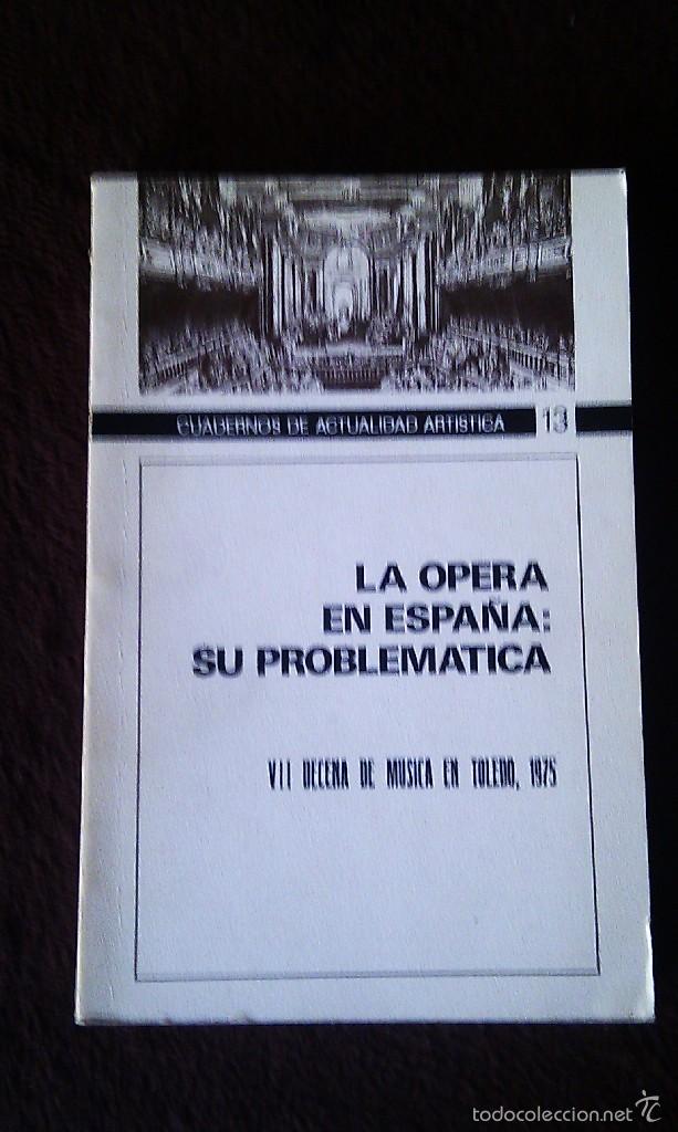 Libros: La Opera en Espa&ntilde;a su problematica - Foto 1