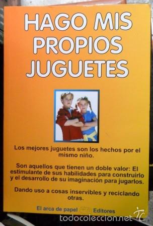 Libros: Hago mis propios juguetes, Jos&eacute; Antonio Sol&iacute;s - Foto 1