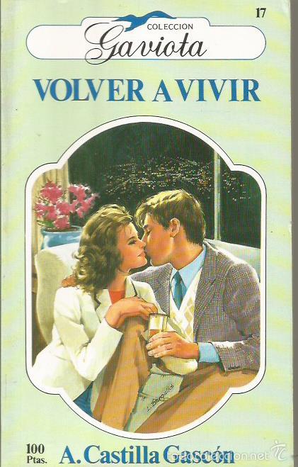 Libros: VOLVER A VIVIR - Castilla Gasc&oacute;n,A. - Foto 1