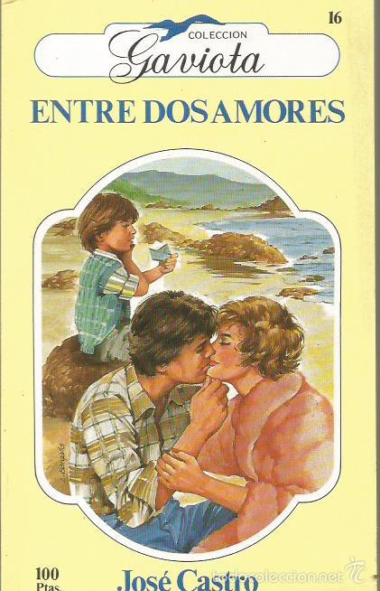 Libros: ENTRE DOS AMORES - Castro,Jos&eacute; - Foto 1