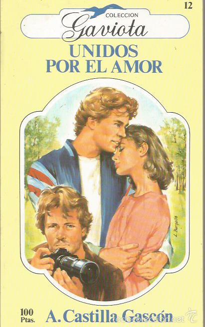 Libros: UNIDOS POR EL AMOR - Castilla Gasc&oacute;n,A. - Foto 1