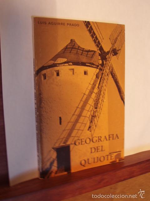 Libros: Geograf&iacute;a del Quijote - AGUIRRE PRADO, Luis - Foto 1