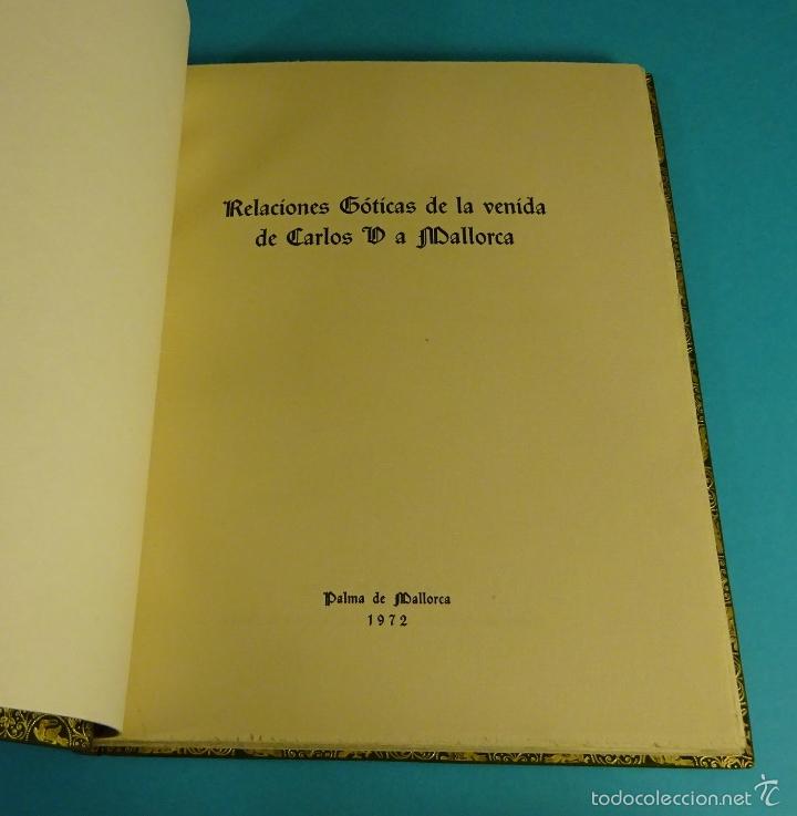 Libros: FACS&Iacute;MIL NUMERADO RELACIONES G&Oacute;TICAS DE LA VENIDA DE CARLOS V A MALLORCA - Foto 3