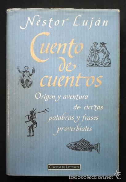Libros: N&eacute;stor Luj&aacute;n: Cuento de cuentos, C&iacute;rculo de Lectores, 1995 - Foto 1