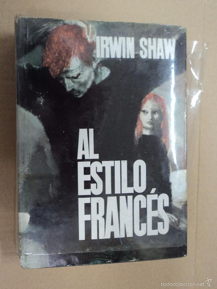 Libros: Al estilo Franc&eacute;s - Irwin Shaw - Foto 1