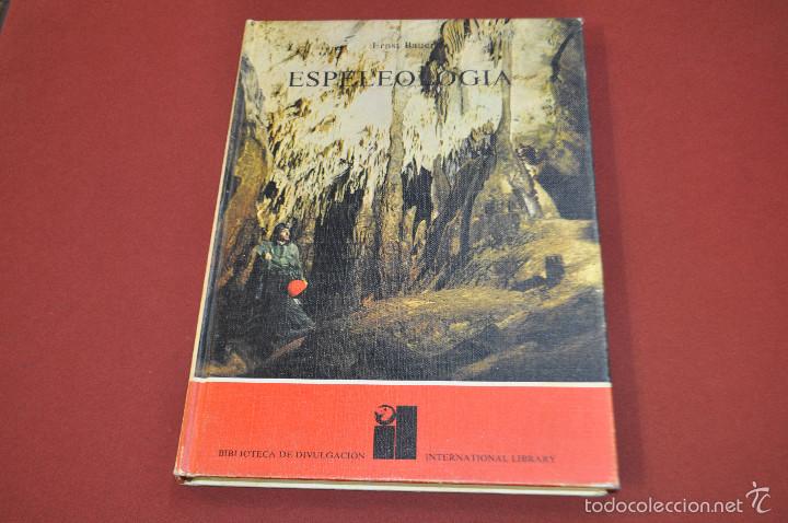 Libros: espeleologia - ernst bauer - editorial noguer - MEB - Foto 1