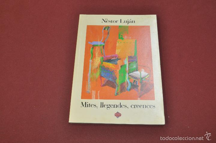 Libros: mites, llegendes, creences - n&egrave;stor luj&aacute;n - CNF - Foto 1