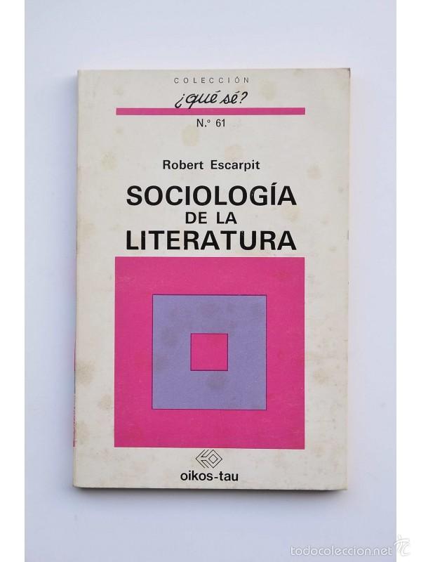 Libros: Sociolog&iacute;a de la literatura - ESCARPIT, Robert - Foto 1