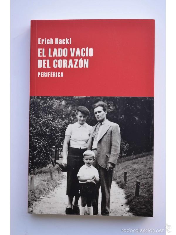 Libros: El lado vac&iacute;o del coraz&oacute;n - HACKL, Erich - Foto 1