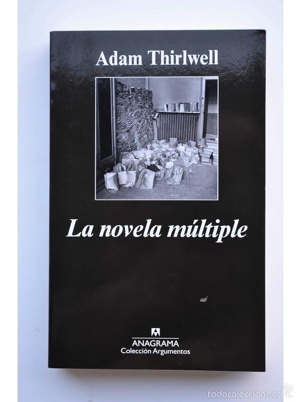 Libros: La novela m&uacute;ltiple - THIRLWELL, Adam - Foto 1