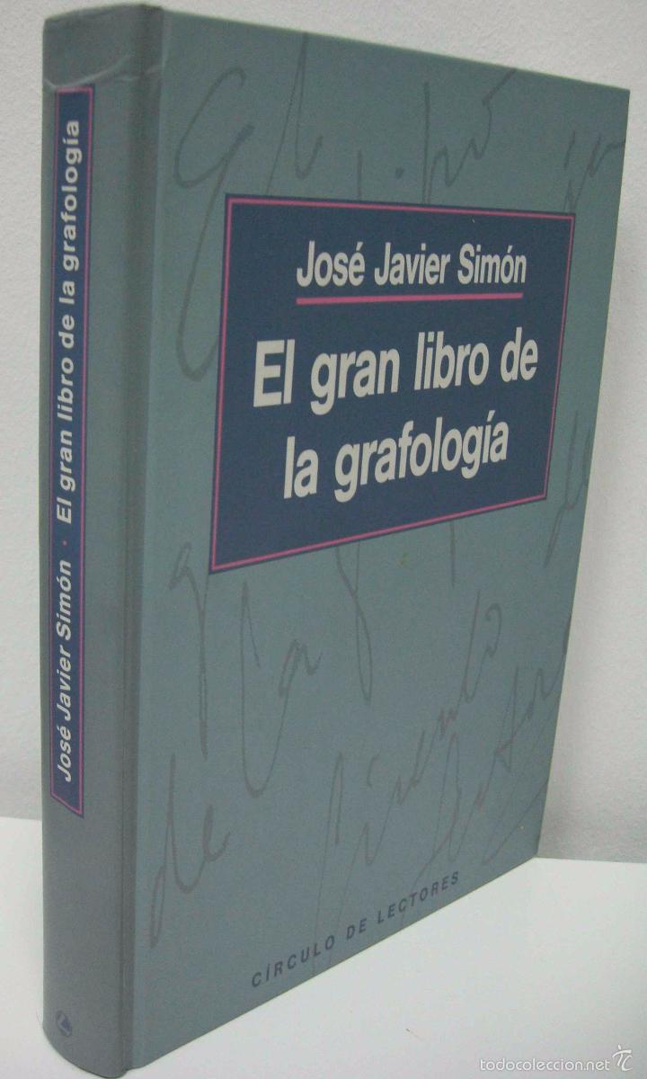 Libros: JOS&Eacute; JAVIER SIM&Oacute;N - EL GRAN LIBRO DE LA GRAFOLOG&Iacute;A. C&Iacute;RCULO DE LECTORES, 1994. - Foto 2