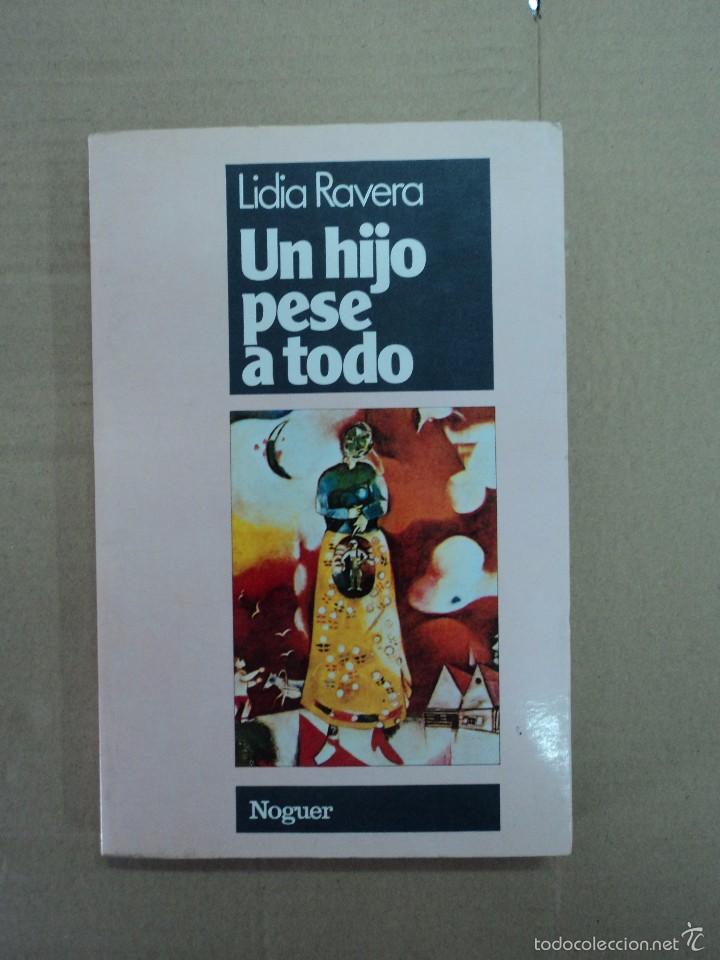 Libros: Un hijo pese a todo - Lidia Ravera - Foto 1