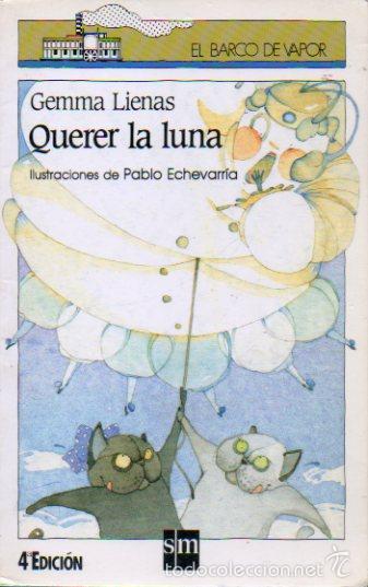 Libros: QUERER LA LUNA. Ilustraciones de Pablo Echevarr&iacute;a. 4&ordf; ed. - Foto 1
