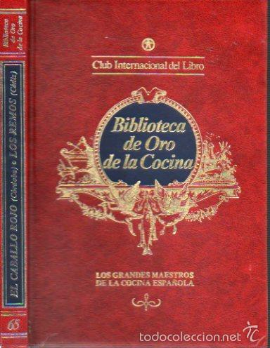 Libri di seconda mano: LOS GRANDES MAESTROS DE LA COCINA ESPA&Ntilde;OLA. EL CABALLO ROJO (C&oacute;rdoba) / LOS REMOS Y MAREA BAJA (C&aacute;di