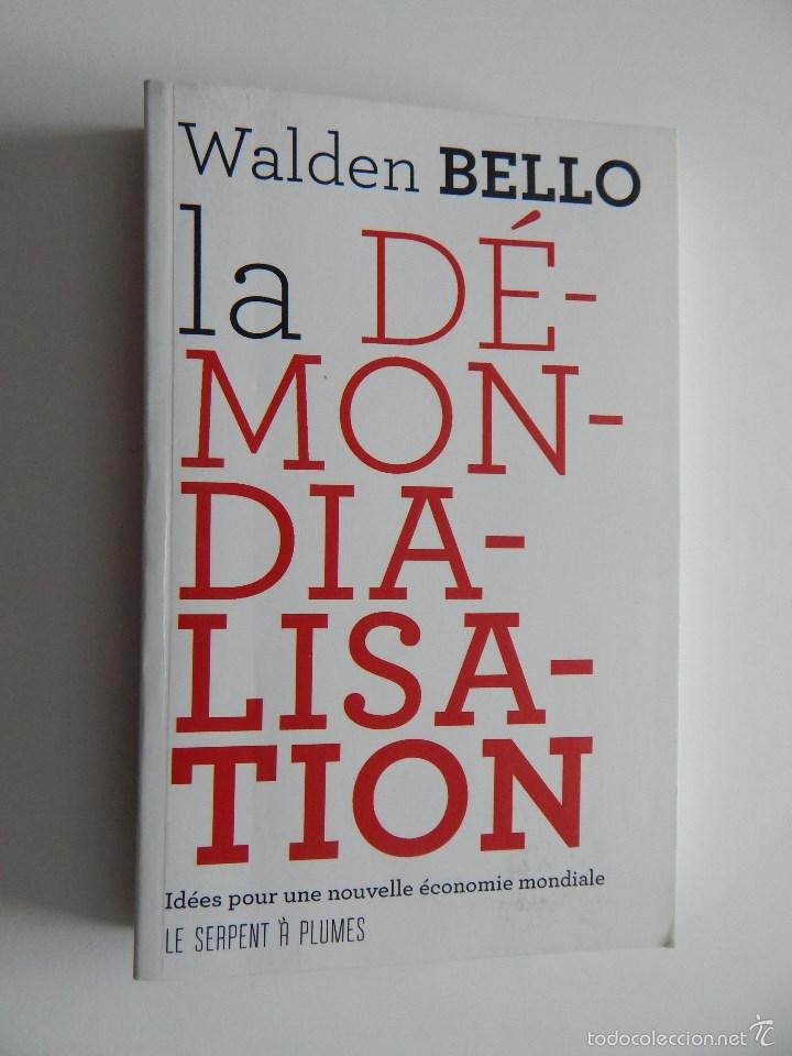 Libros: La d&eacute;mondialisation - Walden Bello 2011 - Foto 1